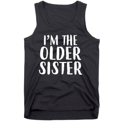 I'm The Older Sister Tank Top