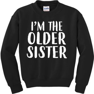 I'm The Older Sister Kids Sweatshirt