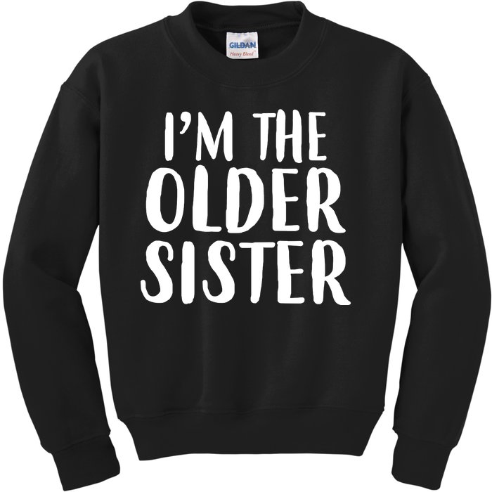 I'm The Older Sister Kids Sweatshirt