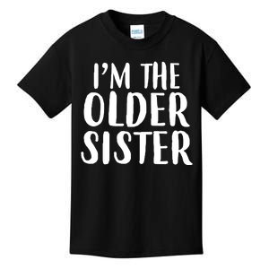 I'm The Older Sister Kids T-Shirt