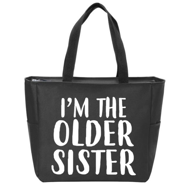 I'm The Older Sister Zip Tote Bag