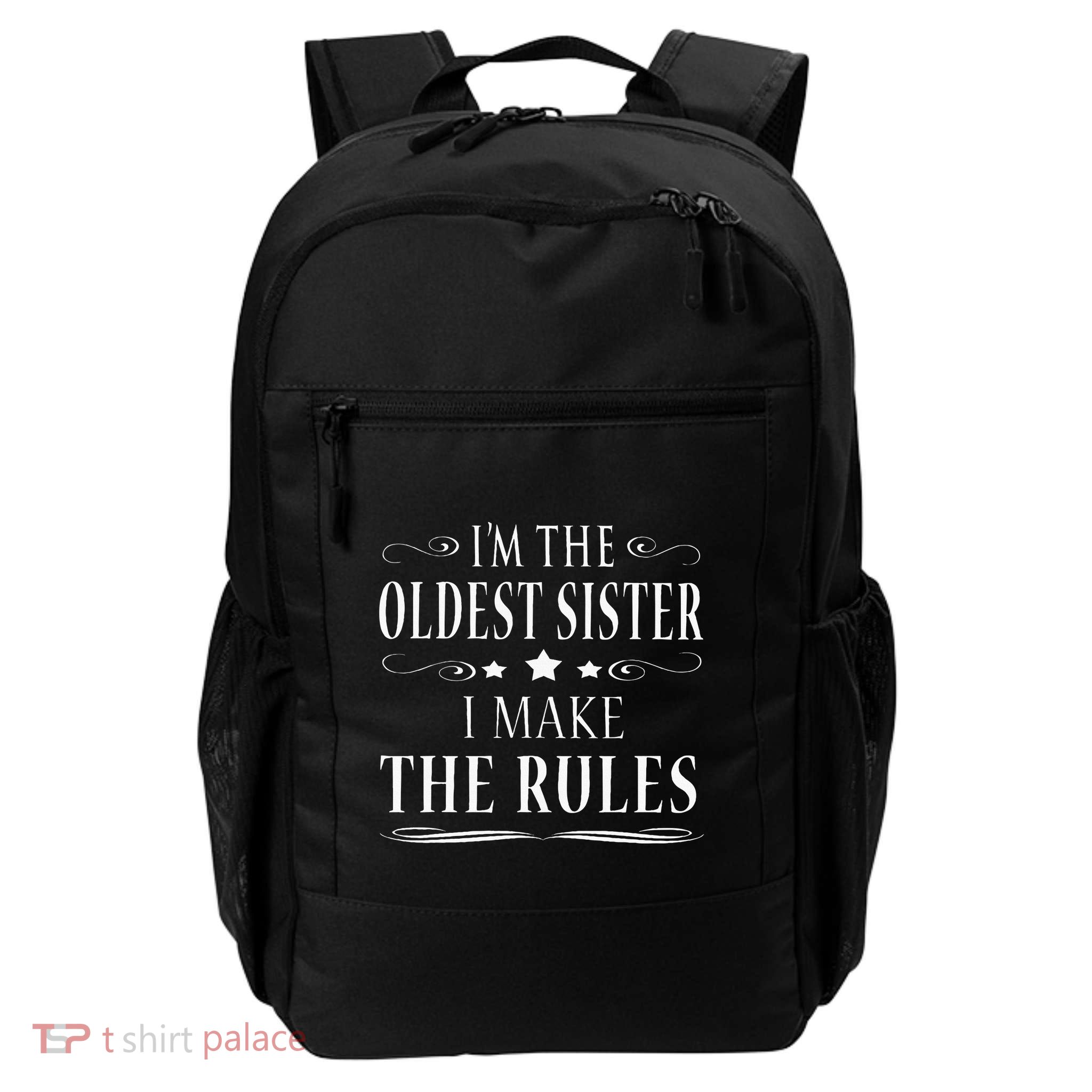Im The Oldest Sister I Make The Rules Daily Commute Backpack