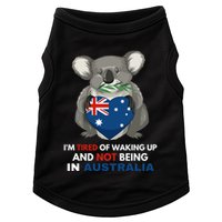 IM Tired Of Waking Up And Not Being In Australia Native Australian Doggie Tank