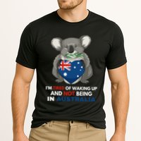 IM Tired Of Waking Up And Not Being In Australia Native Australian Performance Shirt