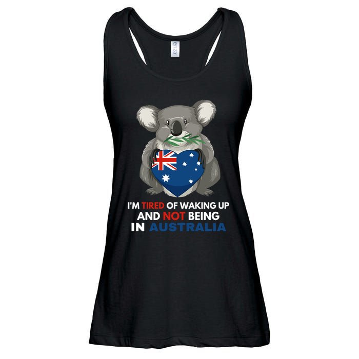 IM Tired Of Waking Up And Not Being In Australia Native Australian Ladies Essential Flowy Tank