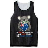 IM Tired Of Waking Up And Not Being In Australia Native Australian Mesh Reversible Basketball Jersey Tank