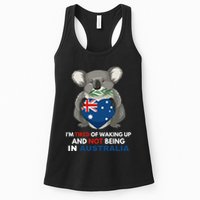IM Tired Of Waking Up And Not Being In Australia Native Australian Womens Tank Top