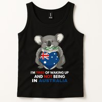 IM Tired Of Waking Up And Not Being In Australia Native Australian Tank Top