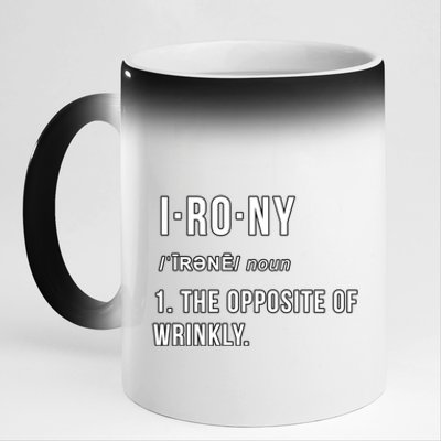 Irony The Opposite Of Wrinkly Funny Pun Gift 11oz Black Color Changing Mug