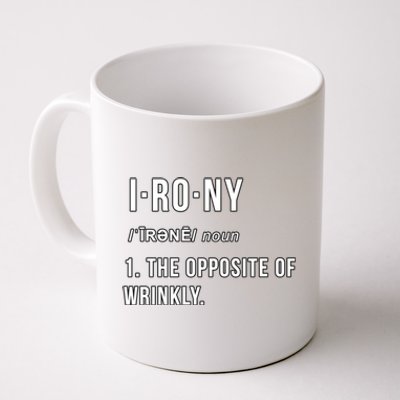 Irony The Opposite Of Wrinkly Funny Pun Gift Coffee Mug