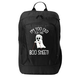 Im Too Old For This Boo Sheet Lazy Halloween Costume Ghost City Backpack