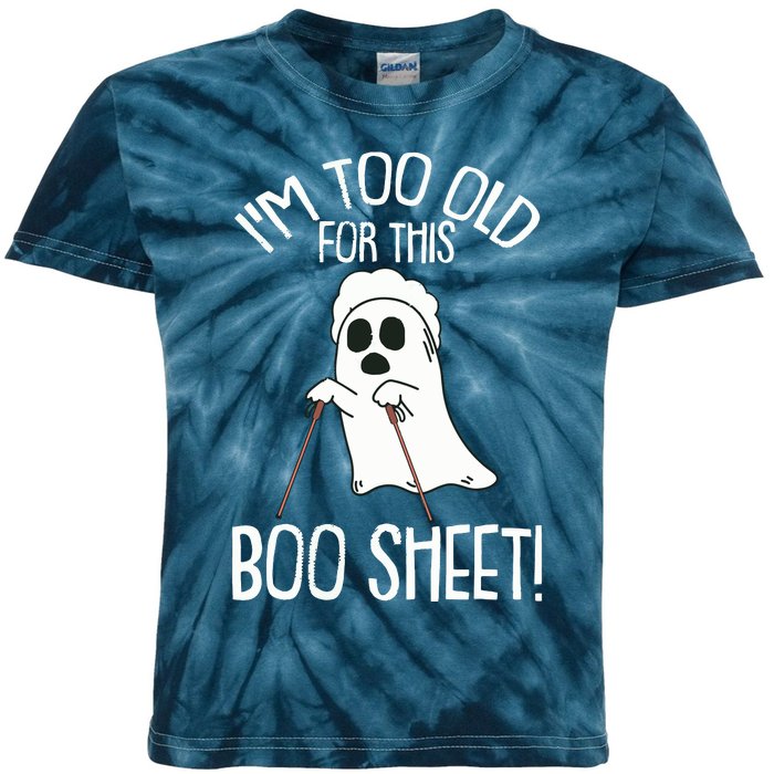 Im Too Old For This Boo Sheet Lazy Halloween Costume Ghost Kids Tie-Dye T-Shirt