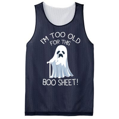 Im Too Old For This Boo Sheet Lazy Halloween Ghost Mesh Reversible Basketball Jersey Tank