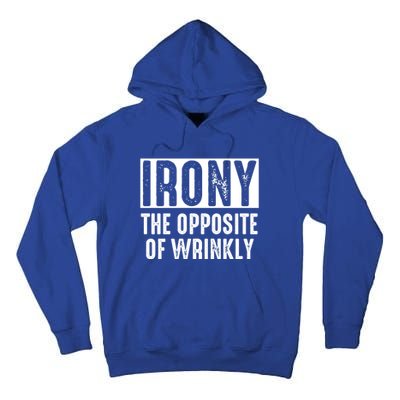 Irony The Opposite Of Wrinkly Dad Pun Grammar Rules Fan Gift Tall Hoodie