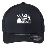 If Tar O Clock Somewhere Ramadan Flexfit Unipanel Trucker Cap