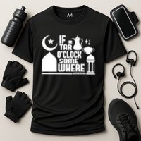 If Tar O Clock Somewhere Ramadan Performance Shirt