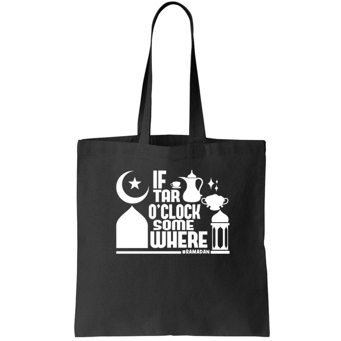 If Tar O Clock Somewhere Ramadan Bag