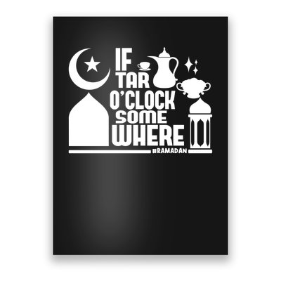 If Tar O Clock Somewhere Ramadan Poster