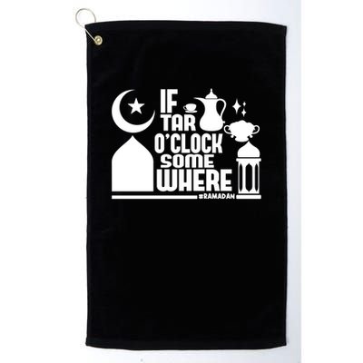 If Tar O Clock Somewhere Ramadan Golf Towel