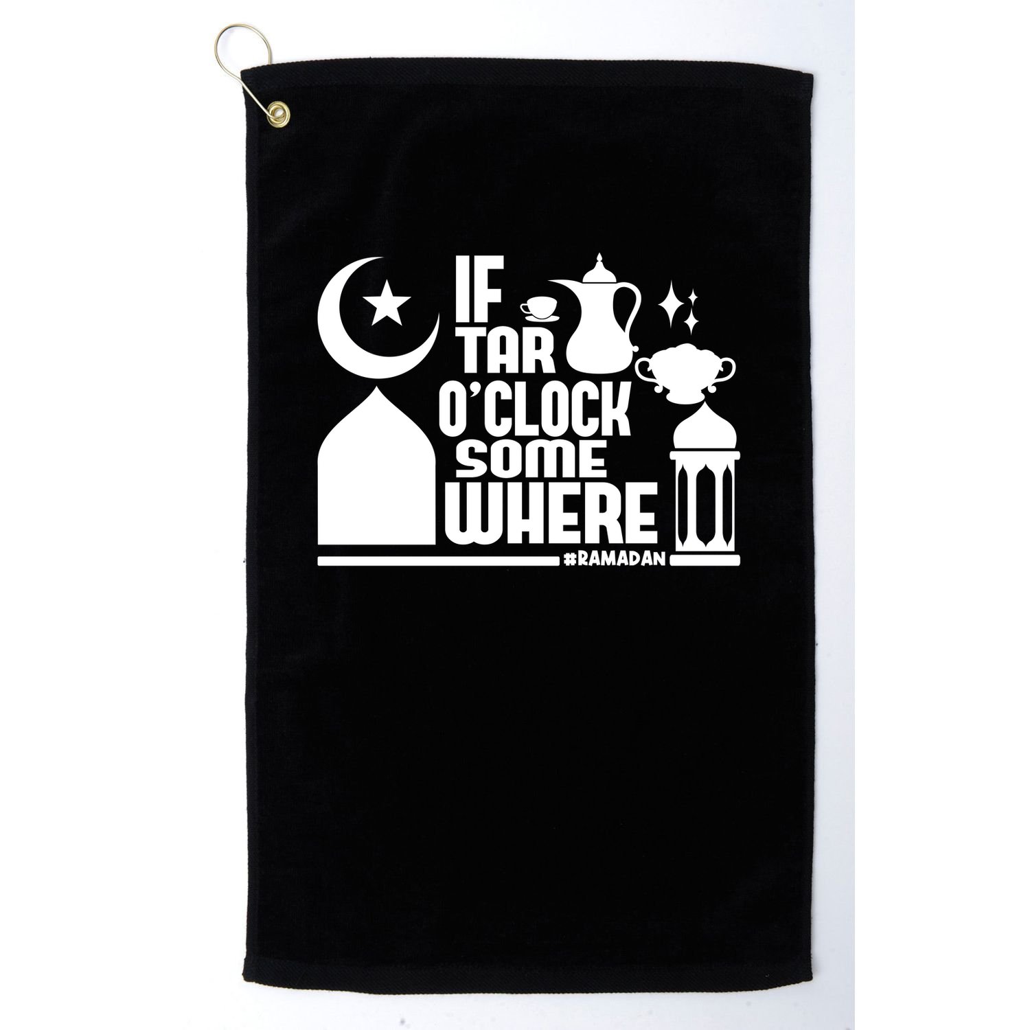 If Tar O Clock Somewhere Ramadan Golf Towel