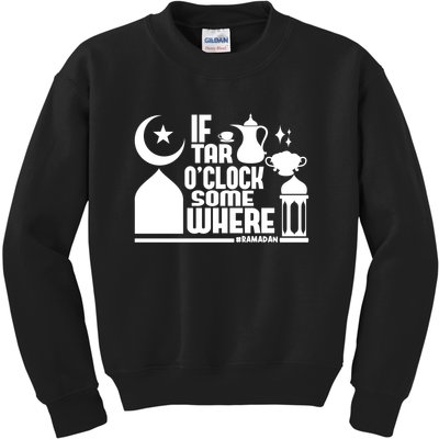 If Tar O Clock Somewhere Ramadan Kids Sweatshirt