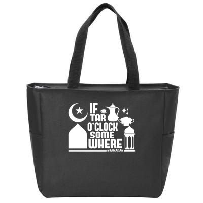 If Tar O Clock Somewhere Ramadan Zip Tote Bag