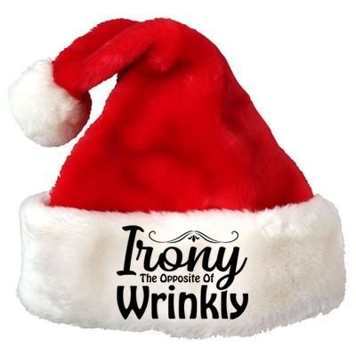 Irony The Opposite Of Wrinkly Funny Cute Gift Premium Christmas Santa Hat