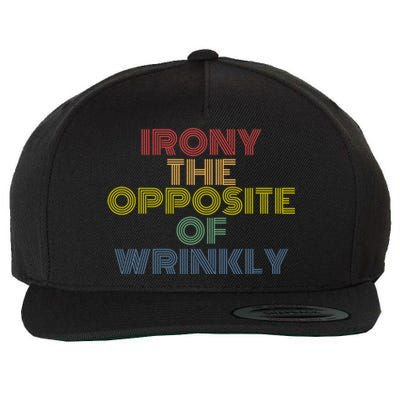 Irony The Opposite Of Wrinkly Retro 70s Vintage Great Gift Wool Snapback Cap