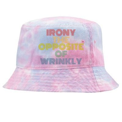 Irony The Opposite Of Wrinkly Retro 70s Vintage Great Gift Tie-Dyed Bucket Hat