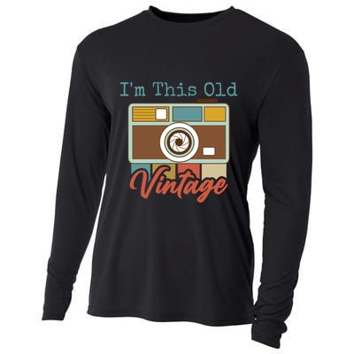 Im This Old I Am Vintage Not Old Camera Mom Dad Nana Papa Gift Cooling Performance Long Sleeve Crew