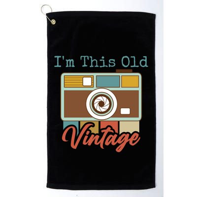 Im This Old I Am Vintage Not Old Camera Mom Dad Nana Papa Gift Golf Towel