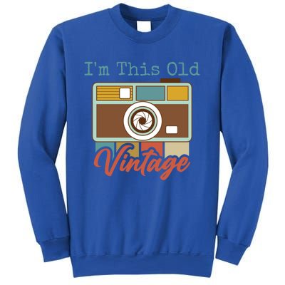 Im This Old I Am Vintage Not Old Camera Mom Dad Nana Papa Gift Sweatshirt