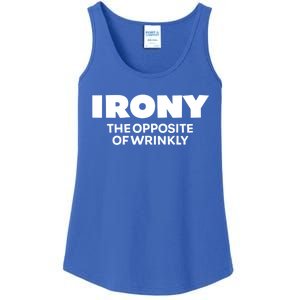 Irony The Opposite Of Wrinkly Sarcastic Novelty Humor Gift Ladies Essential Tank