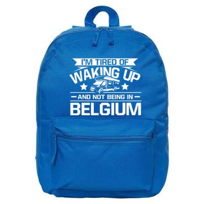 I'm Tired Of Waking Up And Not Being In Belgium Happy Camper Gift 16 in Basic Backpack