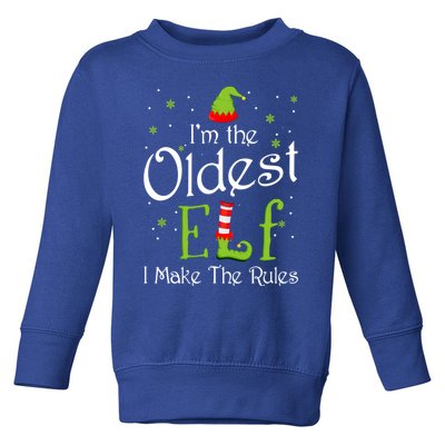 IM The Oldest Elf I Make The Rules Xmas Christmas Family Gift Toddler Sweatshirt