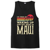 Im Tired Of Waking Up And Not Being In Maui Vintage Hawaii PosiCharge Competitor Tank