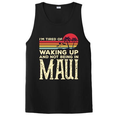 Im Tired Of Waking Up And Not Being In Maui Vintage Hawaii PosiCharge Competitor Tank