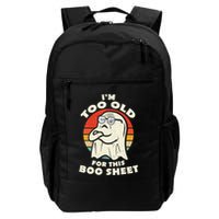 Im Too Old For This Boo Sheet Lazy Halloween Costume Ghost Backpack