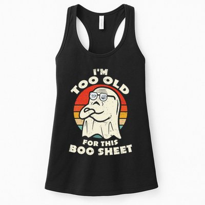 Im Too Old For This Boo Sheet Lazy Halloween Costume Ghost Womens Tank Top