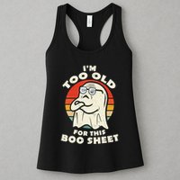 Im Too Old For This Boo Sheet Lazy Halloween Costume Ghost Womens Tank Top