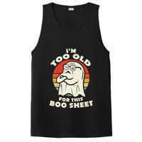Im Too Old For This Boo Sheet Lazy Halloween Costume Ghost PosiCharge Competitor Tank