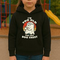 Im Too Old For This Boo Sheet Lazy Halloween Costume Ghost Kids Hoodie