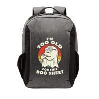Im Too Old For This Boo Sheet Lazy Halloween Costume Ghost Vector Backpack