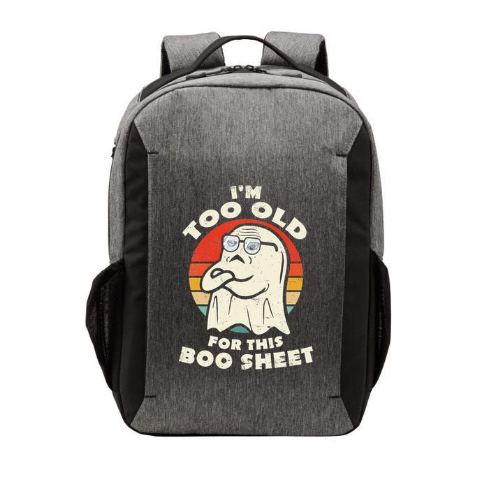 Im Too Old For This Boo Sheet Lazy Halloween Costume Ghost Vector Backpack