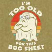 Im Too Old For This Boo Sheet Lazy Halloween Costume Ghost Garment-Dyed Women's Muscle Tee
