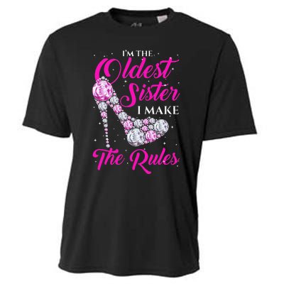 I'm The Oldest Sister I Make The Rules Oldest Sister Cooling Performance Crew T-Shirt