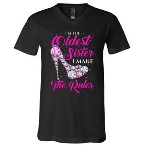 I'm The Oldest Sister I Make The Rules Oldest Sister V-Neck T-Shirt