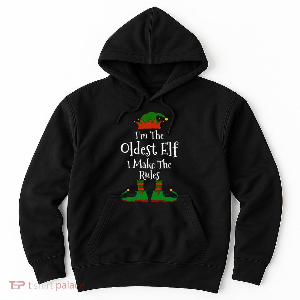 IM The Oldest Elf Family Matching Funny Christmas Hoodie