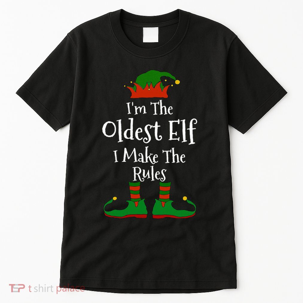 IM The Oldest Elf Family Matching Funny Christmas Tall T-Shirt