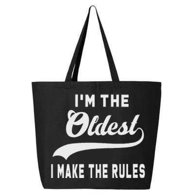 IM The Oldest I Make The Rules 25L Jumbo Tote